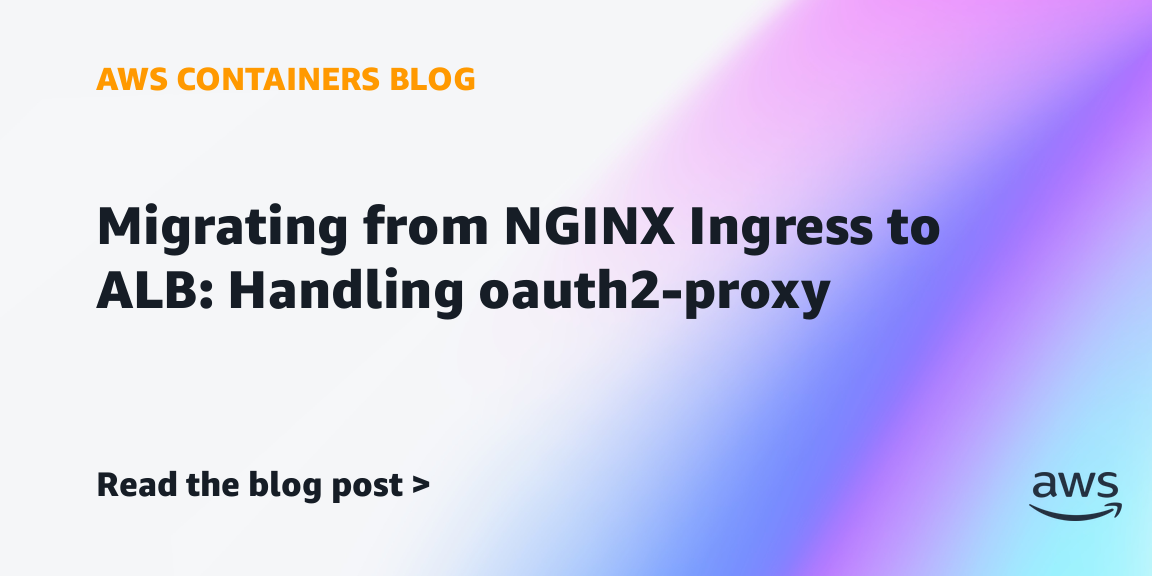 Migrating from NGINX Ingress to ALB: Handling oauth2-proxy